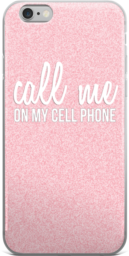 Call Me On My Cell Phone Case For Iphone - Iphone (1000x1000), Png Download