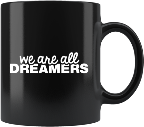 We Are All Dreamers Mug Black - Mug (480x480), Png Download