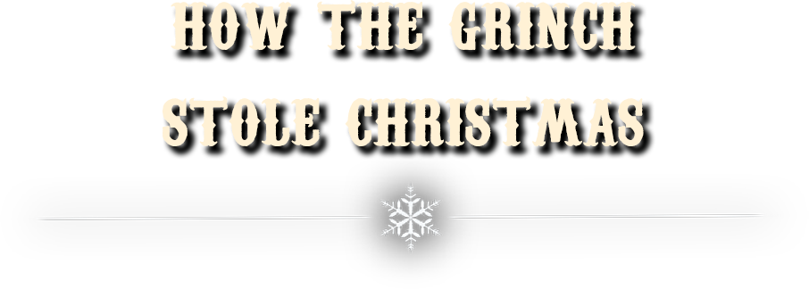 How The Grinch Stole Christmas Winterville Festival - Winterville (906x324), Png Download