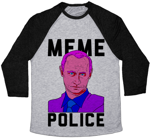 Meme Police Vladimir Putin - Shes Beauty Shes Grace She Ll Probably Eat Your Face (484x484), Png Download