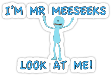 Mr Meeseeks Look At Me - I M Mister Meeseeks Look At Me (375x360), Png Download