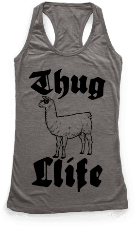 Thug Llife Racerback Tank Top - Like Exercise Because I Love Eating (484x484), Png Download