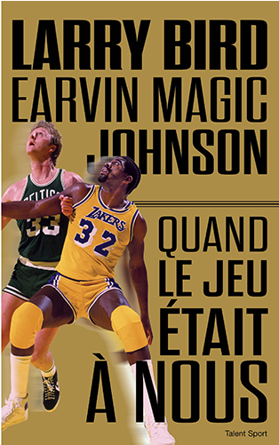 Magic Johnson/larry Bird Quand Le Jeu Était À Nous - Larry Bird, Magic Johnson (500x500), Png Download