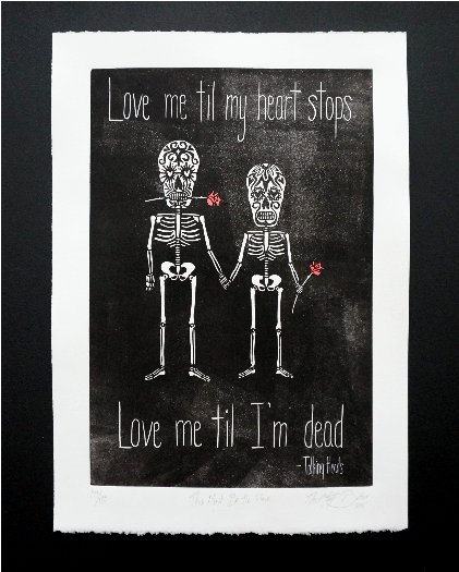 Sugar Skull Love Print, Prints, Handmade, American - Love Me Till My Heart Stops Love Me Till I M Dead (564x524), Png Download