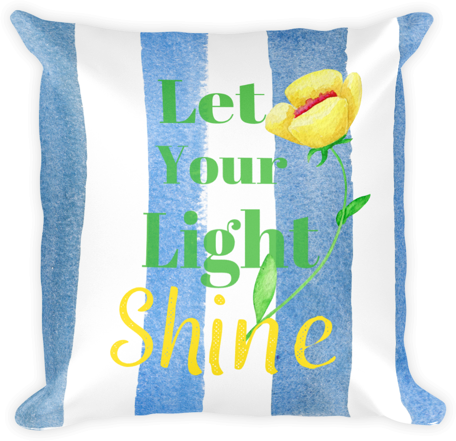 "let Your Light Shine" Square Pillow W/ Insert - Throw Pillow (1000x1000), Png Download