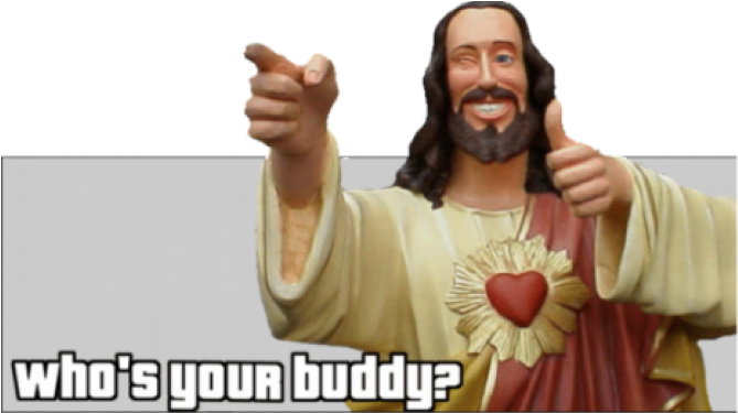 Buddy Christ Who's Your Buddy (767x427), Png Download