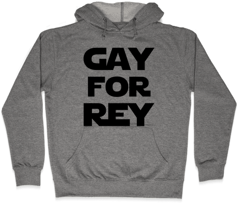 Gay For Rey Parody Hooded Sweatshirt - Soccer Shirts For Boyfriends (484x484), Png Download