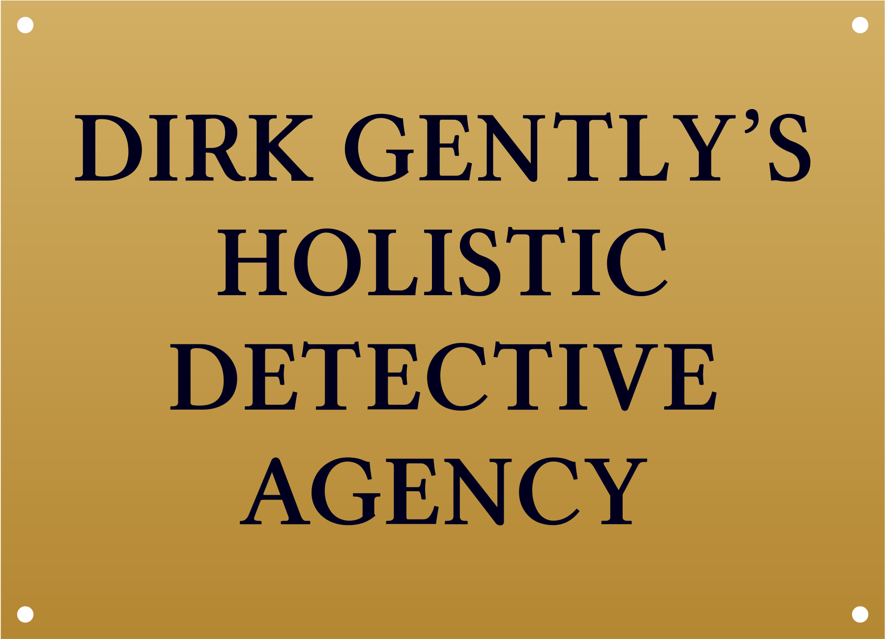 Dirk Gently - Dirk Gently's Holistic Detective Agency Plaque (2000x1500), Png Download