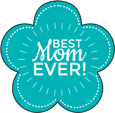 "best Mom Ever " Flowers - Best Mom Ever Png (500x489), Png Download