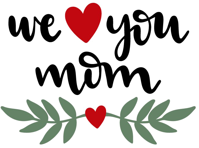 I Love You Mom Png Clipart - We Love You Mom Png (713x510), Png Download
