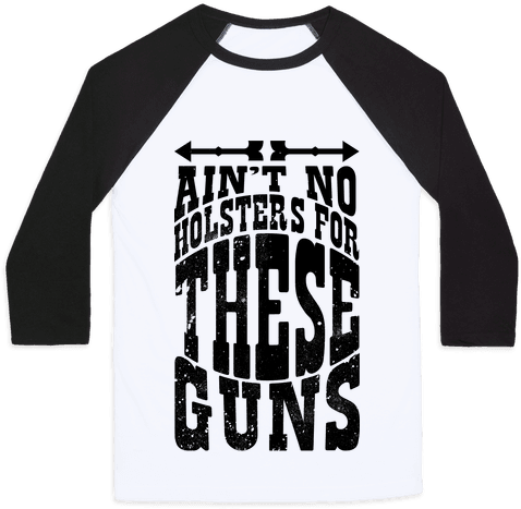 No Holsters For These Guns Baseball Tee - Fairy Tail Guild Dragon Slayer (484x484), Png Download