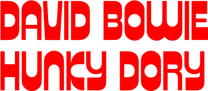 David Bowie 'hunky Dory' - Hunky Dory Font Free (1200x300), Png Download