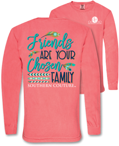 Southern Couture Friends Are Chosen Family Comfort (429x480), Png Download