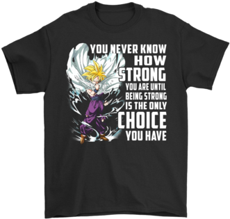 Son Gohan You Never Know How Strong You Are Shirts - Dont Mess With Me My Daddy (394x394), Png Download