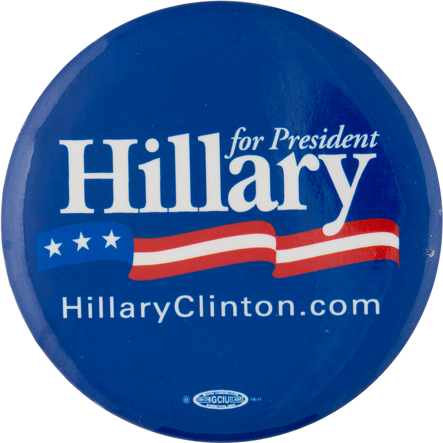 Hillary For President - Hillary Clinton Button (1000x1007), Png Download