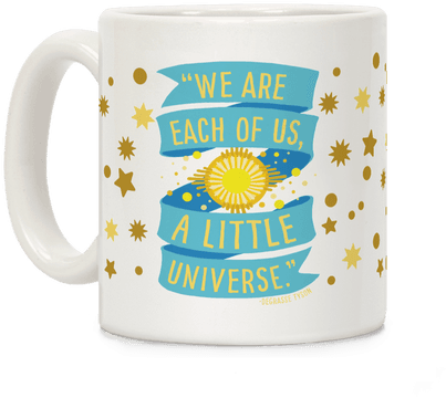 We Are Each Of Us A Little Universe Coffee Mug - Christmas Coffee Time Png (484x484), Png Download
