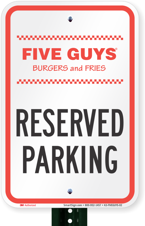 Reserved Parking Sign, Five Guys Burgers And Fries - Hotel Parking Signage (800x800), Png Download