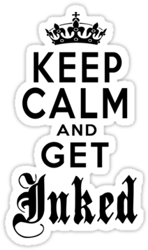 Keep Calm And Get Inked - Keep Calm And Ink (375x360), Png Download