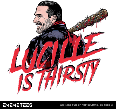 Thirsty Lucille Thirsty Lucille - Lucille Is Thirsty Png (446x446), Png Download
