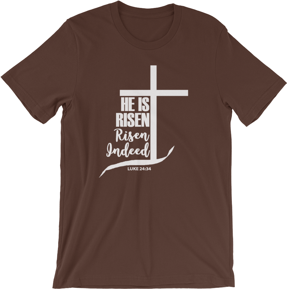 He Is Risen, Risen Indeed Short Sleeved Tshirt - Intelligence Is The Ability To Adapt To Change T-shirt (1000x1000), Png Download