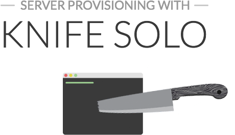 Server Provisioning With Chef And Knife-solo - Chef Knife Opscode ...