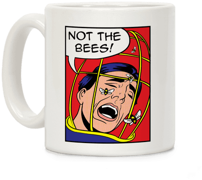 Coffee Mug - Not The Bees Mug (484x484), Png Download