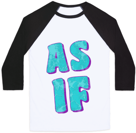 As If Baseball Tee - Mess With Crabo You Get A Stabo Shirt (484x484), Png Download