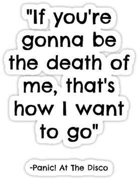 Panic At The Disco Quotes Quotes Panic At The Disco - Cute Panic At The Disco Quotes (375x360), Png Download