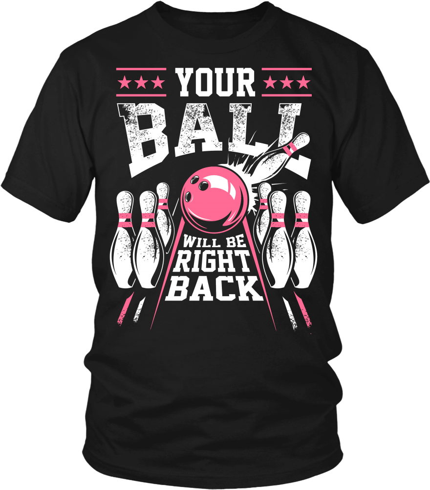 Your Ball Will Be Right Back - People Born In January T Shirt (1000x1000), Png Download