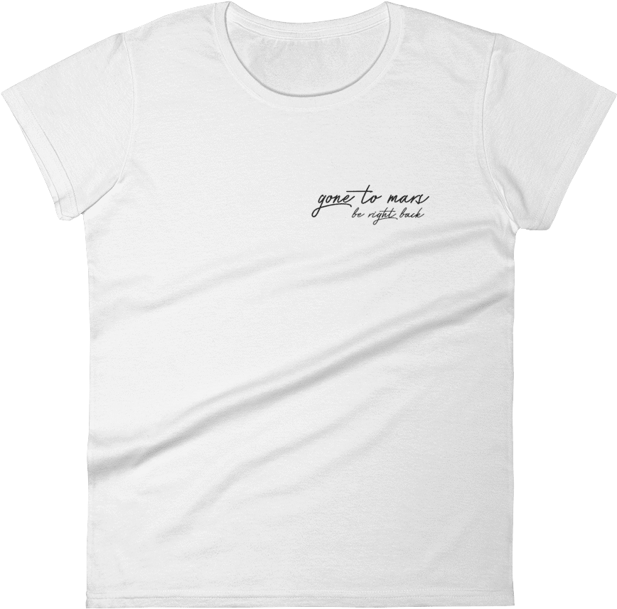 Gone To Mars Womens T-shirt - T-shirt (1000x1000), Png Download