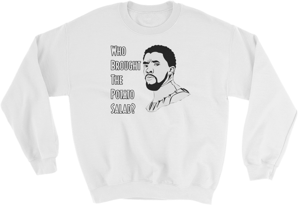 T'challa Potato Salad Sweatshirt - Long-sleeved T-shirt (1000x1000), Png Download