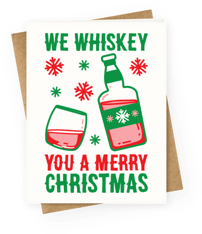 We Whiskey You A Merry Christmas Greeting Card - Happy Mothers Day Friend Funny (484x484), Png Download
