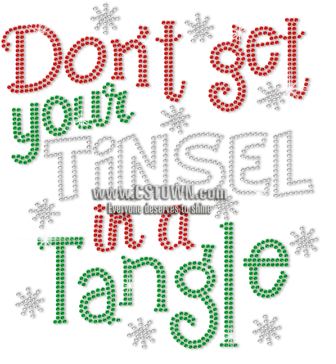 Don't Get Your Tinsel In A Tangle Iron On Rhinestone - Iron On Rhinestone Transfer (450x450), Png Download