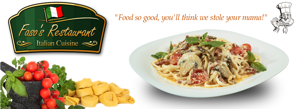 Faso's Italian Cuisine - Faso's Restaurant (960x350), Png Download
