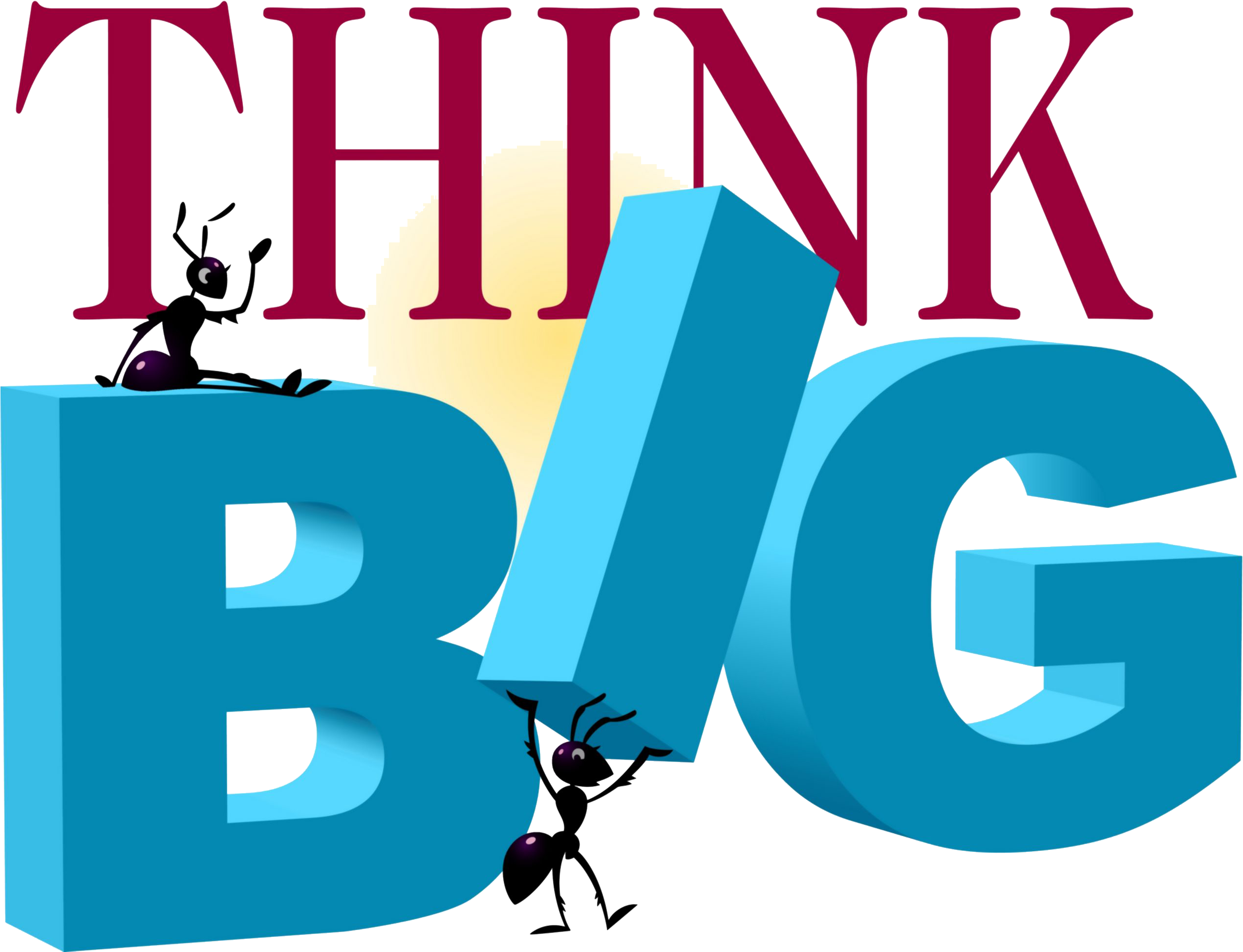 Thinkbig2 Copy - Entrepreneur Start To Small To Become Big (2550x1949), Png Download