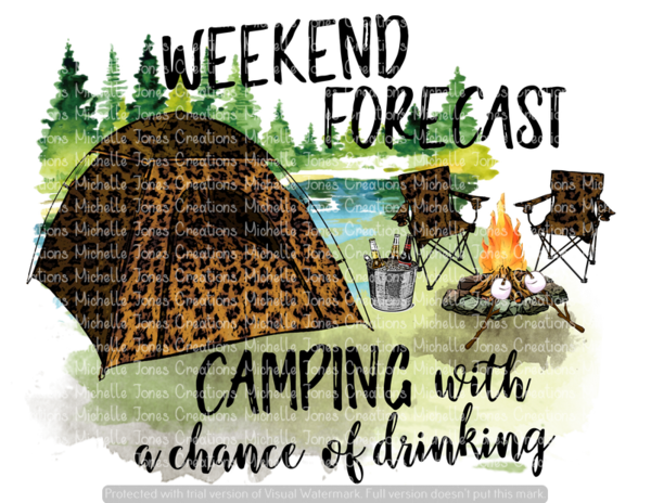 Weekend Forecast Camping With A Chance Of Drinking - Camping (600x464), Png Download