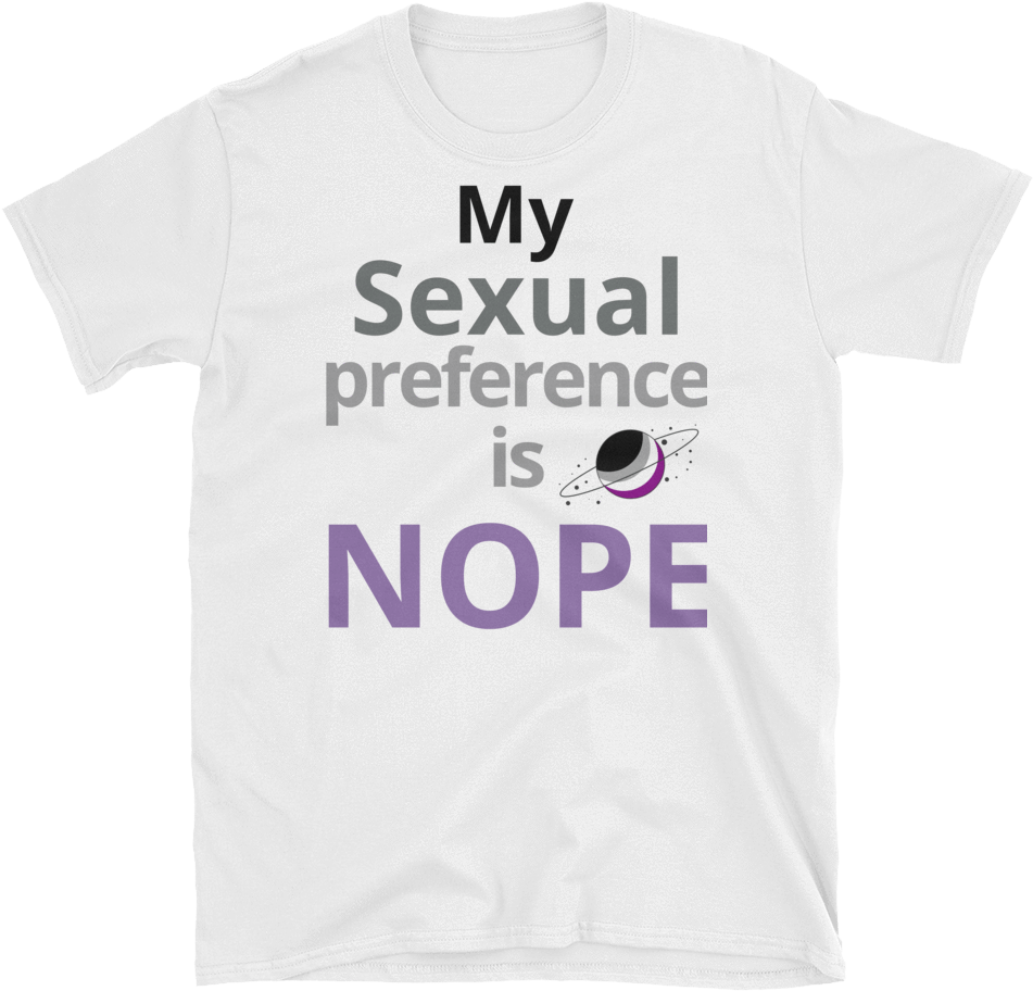 My Sexual Preference Is Nope - Sexual Orientation (1000x1000), Png Download
