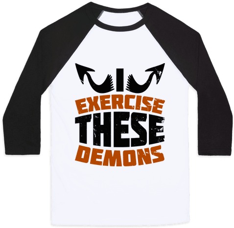 Exercise These Demons Baseball Tee - Product Netflix And Chill (484x484), Png Download