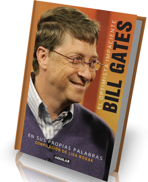 Bill Gates, En Sus Propias Palabras - El Optimista Impaciente: Bill Gates En Sus Palabras (500x611), Png Download