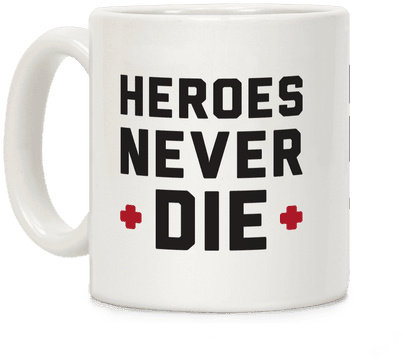 Heroes Never Die Coffee Mug - Indiana University Health Center (484x484), Png Download