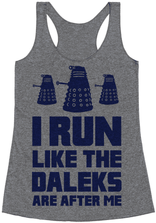 I Run Like The Daleks Are After Me Racerback Tank Top - Just Want To Drink Wine And Pet My Dog (484x484), Png Download