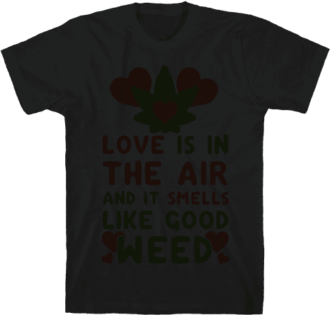 Love Is In The Air And It Smells Like Good Weed Mens - Stranger Things Season 2 T Shirts (484x484), Png Download