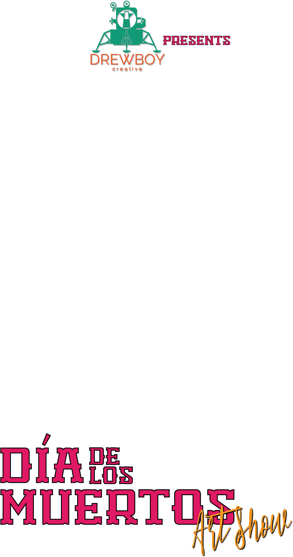 Snapchat On Demand Filter For Dia De Los Muertos Art - Drewboy Creative (1080x1920), Png Download