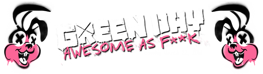 Com Banner Awesome As Fuck - Green Day Awesome As Fuck Png (852x239), Png Download
