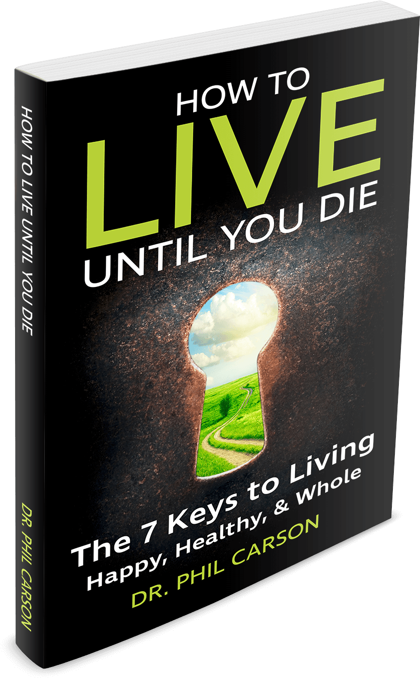 What Could You Do If You Have A Simple Plan To Increase - Live Until You Die: The 7 Keys To Living Happy, Healthy (1110x1500), Png Download