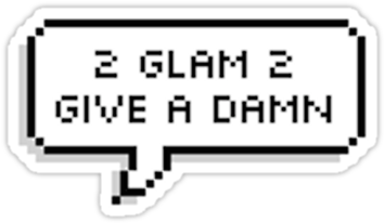 2 Glam 2 Give A Damn ♡ By Shadowmoses - Text Bubble Png (375x360), Png Download