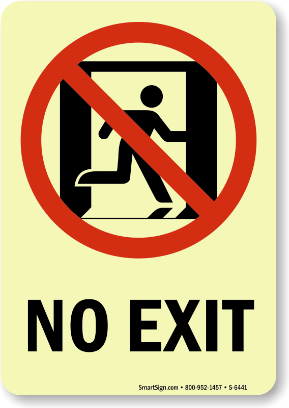 Zoom, Price, Buy - No Exit Door Sign (568x800), Png Download