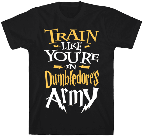 Train Like You're In Dumbledore's Army Mens - Cant I Have Rehearsal Shirt (484x484), Png Download
