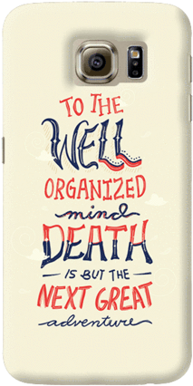 Dumbledore On Adventures Samsung Galaxy S6 Case - Death Is But The Next Great Adventure (282x480), Png Download