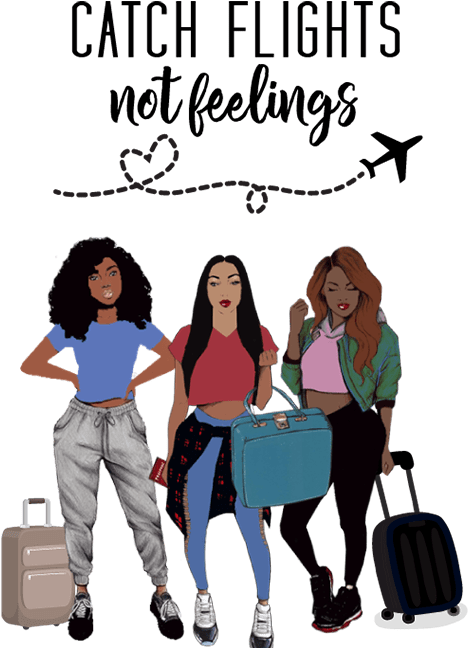 Catch Flight Not Feelings Print And Cut & Svg - Catch Flights Not Feelings (500x667), Png Download